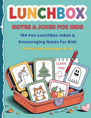 Lunchbox Jokes & Positive Notes for Kids: 184 Ready-to-Cut Cards with Funny Jokes and Encouraging Messages for Kids Ages 4–10