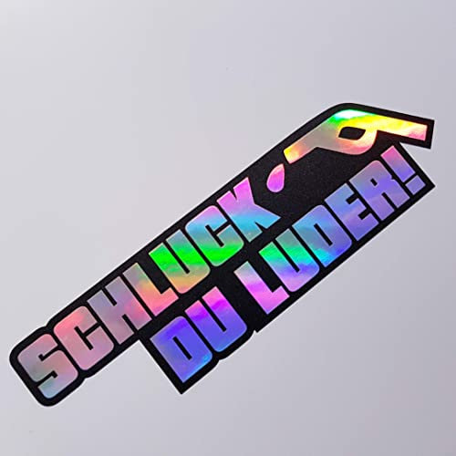 folien-zentrum - Schluck Du Luder Oilslick Schwarz 12 x 3,5 cm - hochwertiger Aufkleber Auto Tuning - OEM&JDM Auto Sticker - Lustige Aufkleber für Auto - Stickerbomb - Autoaufkleber - Made in Germany