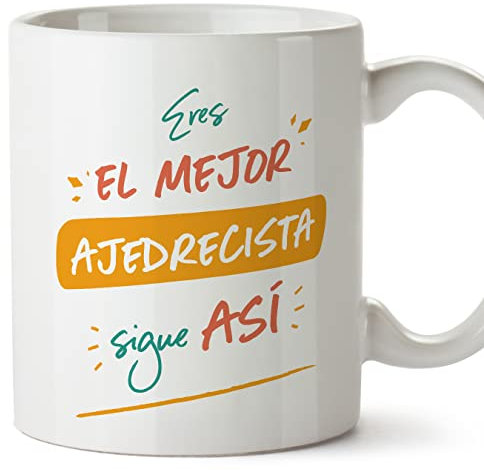 MUGFFINS Tazas para AJEDRECISTA hombre - En Español - Eres el mejor sigue así! - 11 oz / 330 ml - Regalo original y divertido