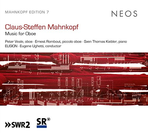 Claus-Steffen Mahnkopf: Music For Oboe