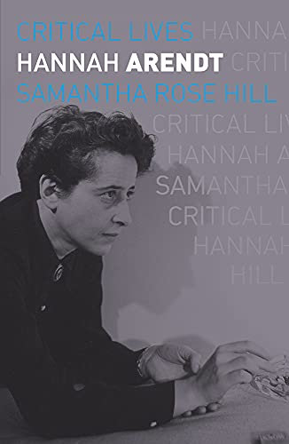 Hannah Arendt (Critical Lives) (English Edition)