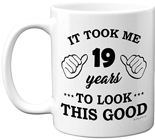 Stuff4 19th Birthday Gifts for Men Women, Birthday Mug for 19 Year Old, It Took Me 19 Years to Look This Good Mug - 11oz Ceramic Dishwasher Safe - His or Her Special Day, Made in The UK