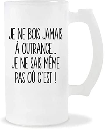 Planetee Chope de bière Je ne bois jamais à outrance… Je ne sais même pas où c'est| Verre pinte de bière idée cadeau alcool drôle et original pour collègue de travail famille et amis