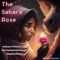 The Sahara Rose: A Desert Princess and her Enchanted Camel's Magical Quest