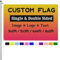 Custom Flags Double Sided, Personalised Flag Banner 5ftx3ft/3ftx2ft/6ftx4ft/8ftx5ft with Eyelets, Make Your Own Flag with Print Photo/Logo/Text, Design Flag for Festival Birthday Garden Outdoor Yard