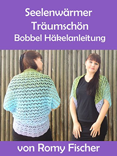 Seelenwärmer Träumschön: Bobbel Häkelanleitung