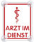 Arzt Im Dienst Schild für Auto mit 4x Saugnapf - Arzt Im Dienst Saugnapfschild aus Acrylschild - Arzt Im Dienst Autoschild für Windschutzscheibe 90x120mm