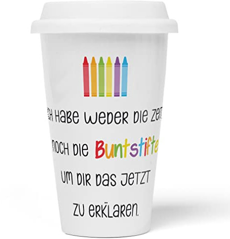 JUNIWORDS To-Go Becher mit Deckel, Ich habe weder die Zeit noch die Buntstifte, um dir das das jetzt zu erklären