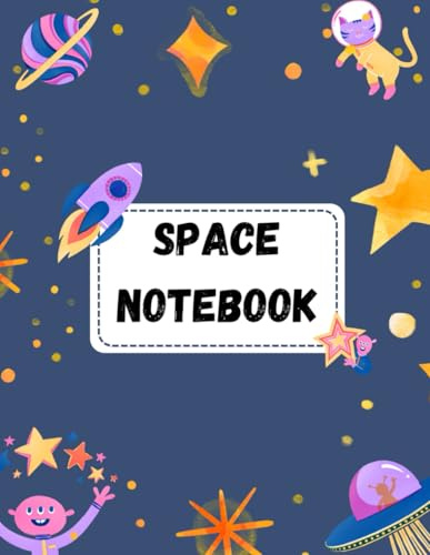Space Notebook: Explore the Cosmos Through Creative Writing & Doodling, Ideal for Students, Budding Astronomers & Space Enthusiasts