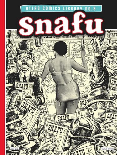 The Atlas Comics Library No. 8: Snafu (The Fantagraphics Atlas Comics Library)