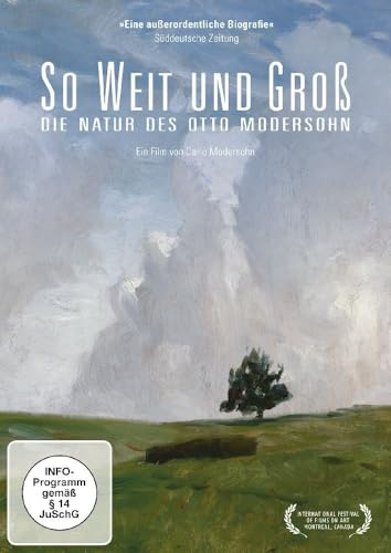 So weit und groß - Die Natur des Otto Modersohn (Neuauflage)