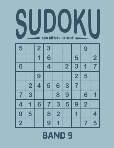 200+ Sudoku Leicht für Erwachsene: Sudoku Heft mit 200 sehr leichten Rätseln in großer Schrift - mit Lösungen