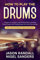 How to Play The Drums: A Beginner’s Guide to Learning the Basics, Reading Music Sheets, and Playing Songs with Audio Recordings (100+ Audio Examples & ... Instruments for Beginners) (English Edition)