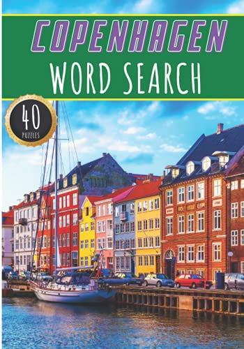 Copenhagen Word Search: 40 Fun Puzzles With Words Scramble for Adults, Kids and Seniors | More Than 300 Words On Copenhagen and Danish Cities, Famous ... History Terms and Heritage Vocabulary