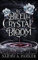 To Bleed a Crystal Bloom (English Edition)