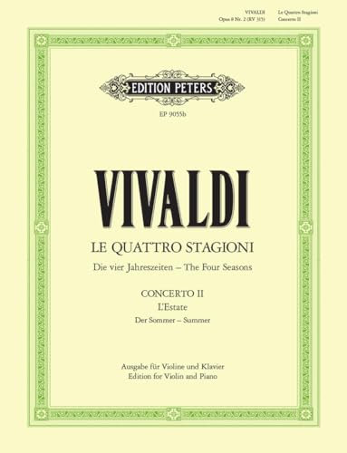 Die Jahreszeiten: Konzert für Violine, Streicher und Basso continuo g-Moll op. 8 Nr. 2 RV 315 Der Sommer: Ausgabe für Violine und Klavier / Vier ... Violine und Streichorchester (Edition Peters)
