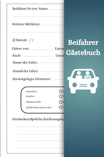 Beifahrer Gästebuch: zum ausfüllen für Mitfahrer. Lustiges Geschenk für Fahranfänger zur bestandenen Fahrprüfung