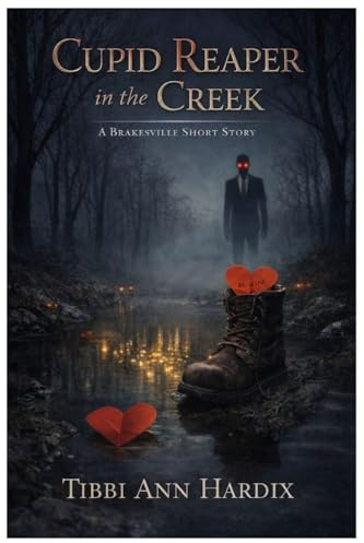 Cupid Reaper in the Creek A Brakesville Short Story