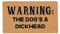 ZOUBAOQ Funny Doormat Front Door Mat,Warning The Dog Is A Dickhead Doormat,Entryway Rug Entryway Floor Decor,Front Porch Welcome Mats for Entryway Outdoor Decor Humor Gifts