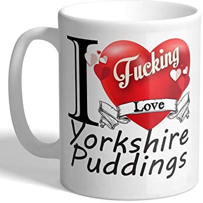 I Love Mugs - I F*cking Love Yorkshire Puddings - Mug, Ceramic, 11fl.oz.