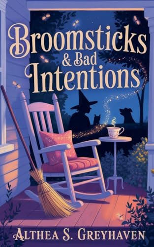 Broomsticks & Bad Intentions