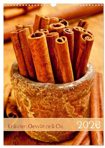 Kräuter, Gewürze & Co. 2026 (Wandkalender 2026 DIN A3 hoch), CALVENDO Monatskalender: Naturprodukte für schmackhaftes Aroma (CALVENDO Lifestyle)