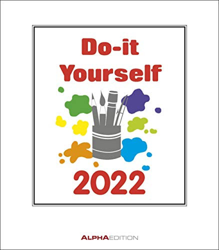 Do-it Yourself weiß 2022 - Bastelkalender - Wandkalender - DIY-Kalender - 21x24