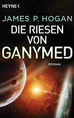 Die Riesen von Ganymed: Roman (Riesen-Trilogie 2)