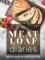 The Meatloaf Diaries: Meatloaf Recipes for a Happily Ever After