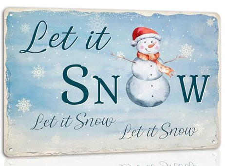 Metall-Blechschild mit Aufschrift Let It Snow, Vintage-Stil, Vintage, Kunstposter, Winter, Schneemann, Wanddekoration für Zuhause, Küche, Café, Bar, Geschäft, Bauernhaus, Retro-Schild 20,3 x 30,5 cm