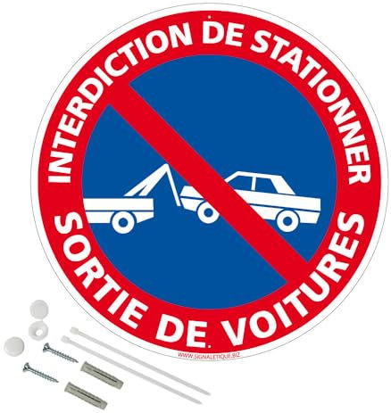 Panneau Interdiction De Stationner Sortie De Voitures Aluminium 2 Mm - Diam. 300 Mm Signalisation Prépercée Avec Kit De Fixation Fabrication Française