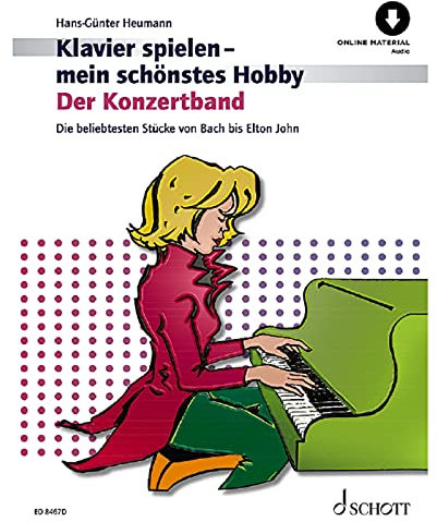 KLAVIER SPIELEN - MEIN SCHONSTES HOBBY - DER KONZERTBAND - AVEC ONLINE AUDIO FILE