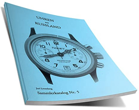 Pilot Germany JL Russische Uhren Katalog Buch Nr. 5 - Juri Levenberg - Poljot Vostok etc. (1993)