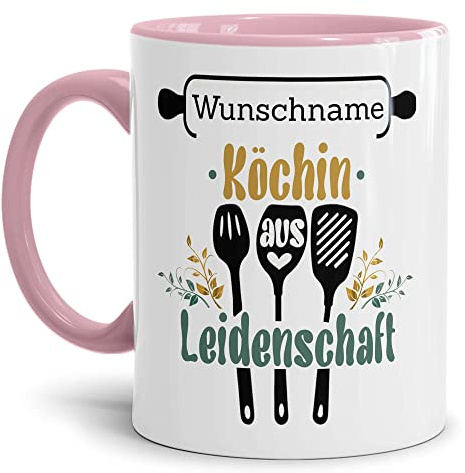 Tassendruck Tasse mit Name personalisieren - Köchin aus Leidenschaft - Geschenke für Koch Geschenke für Hobbyköche zum Geburtstag | Personalisiertes Geschenk, 300ml, Innen & Henkel Rosa