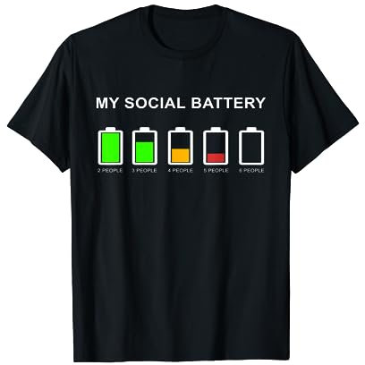 My Social Battery Lustig T-Shirt