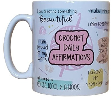 Crochet Gift Mug, Gift for Crocheters, Crochet Daily Affirmations Mug