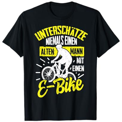 E-Bike Fahrrad Alter Mann Spruch Herren Ebike Elektrofahrrad T-Shirt