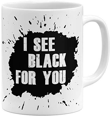 OM3® I see black for you - Tasse mit Spruch Denglisch - Keramik Becher - 11oz 325ml - Beidseitig Bedruckt - Weiss