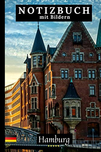 Hamburg Notizbuch mit Bildern.: Perfekt für Schule, Zuhause und Büro. Machen Sie Ihre Notizen einzigartig. (German landscapes)