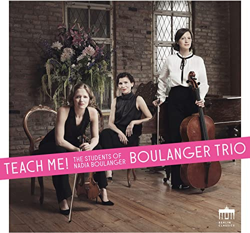 Teach me! (The Students of Nadia Boulanger)
