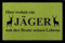 Interluxe SCHMUTZMATTE Fußmatte Hier WOHNT EIN JÄGER Hobby Geschenk Dekomatte Jagen Spruch Grün
