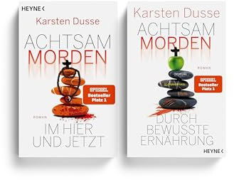 Achtsam morden Buchreihe 4+5: Achtsam morden im Hier und Jetzt (Band 4), Achtsam morden durch bewusste Ernährung (Band 5) von Karsten Dusse + limited edition Lesezeichen