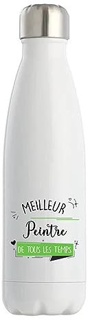 Gourde Isotherme Peintre meilleur de tous les temps | Bouteille Idée Cadeau Humour Collègue famille Homme Anniversaire Noël