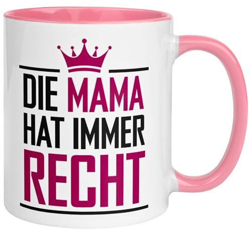 Tasse Mama | Die Mama hat immer Recht | Beste Mama Geschenk Becher | Muttertag Weihnachten Geburtstag