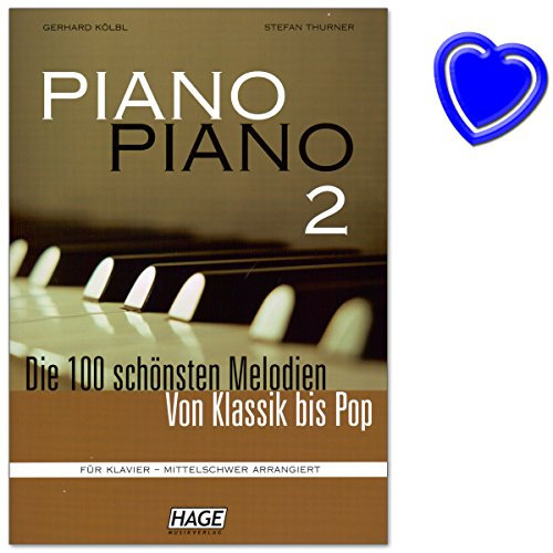 Piano Piano 2 mittelschwer - Die 100 schönsten Melodien von Klassik bis Pop - für Klavier - mittelschwer arrangiert - mit bunter herzförmiger Notenklammer