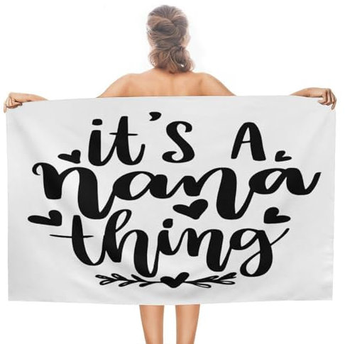 CustonCares It's A Nana Thing Strandtücher, 78,9 x 130,9 cm, lichtbeständig, saugfähig, sandfrei, Badetuch, Yoga, Stranddecke, Reisehandtücher