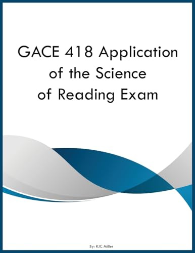 GACE 418 Application of the Science of Reading Exam
