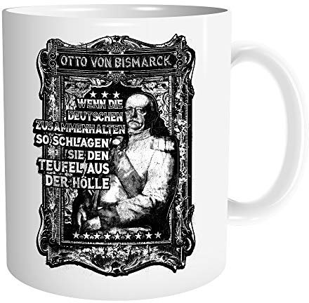 Uglyshirt89 Otto von Bismarck Tasse | Kaffeetasse Teetasse Geschenk Deutschland Germania Preußen Kaiserreich