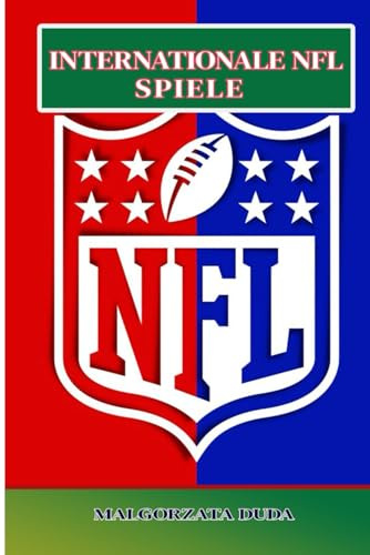 INTERNATIONALE NFL-SPIELE: JederWas Sie über NFL-Spiele im Ausland, Tickets, Reisetipps, Fan-Erlebnisse und mehr wissen müssen