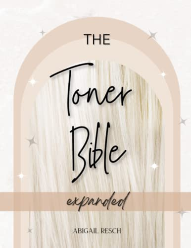 The Toner Bible: Expanded 2022 Edition, A Hairstylist's Go-To Formulas, Hairstylist Guidebook, Hair Color How-To